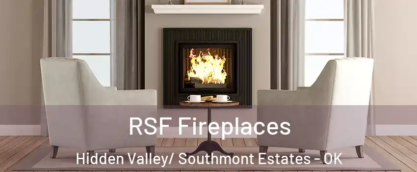 RSF Fireplaces Hidden Valley/ Southmont Estates - OK