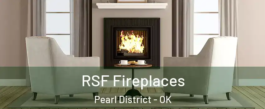 RSF Fireplaces Pearl District - OK