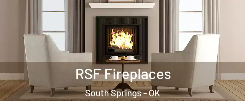 RSF Fireplaces South Springs - OK