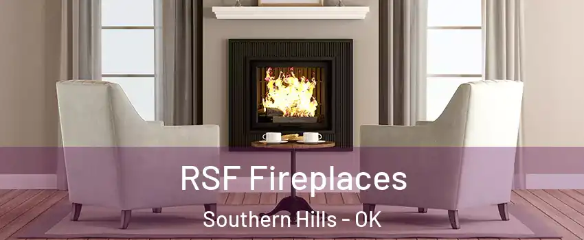 RSF Fireplaces Southern Hills - OK