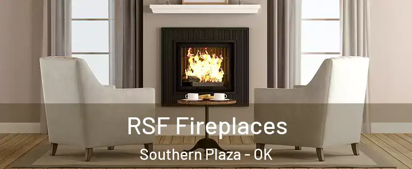 RSF Fireplaces Southern Plaza - OK