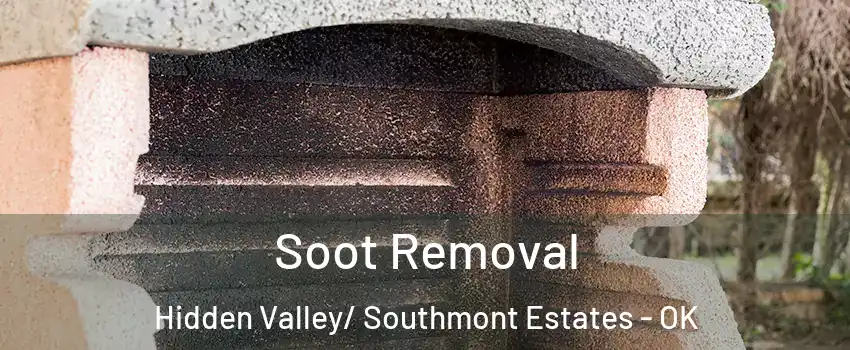 Soot Removal Hidden Valley/ Southmont Estates - OK