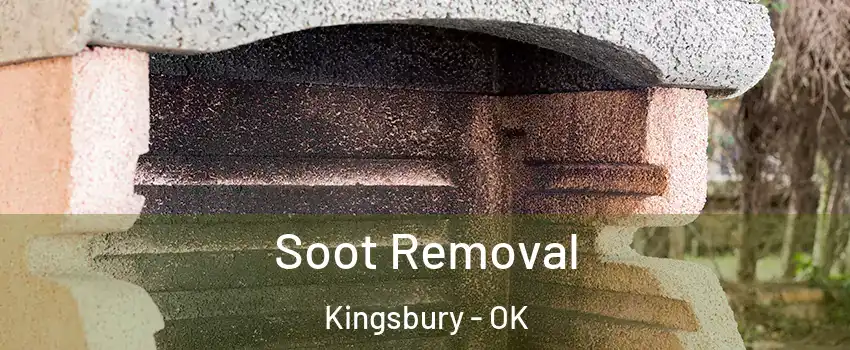 Soot Removal Kingsbury - OK