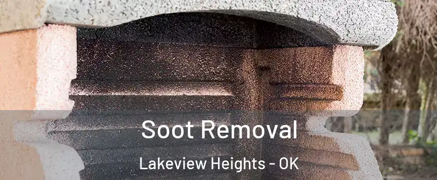 Soot Removal Lakeview Heights - OK
