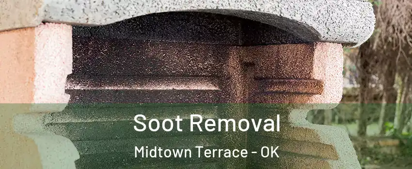 Soot Removal Midtown Terrace - OK