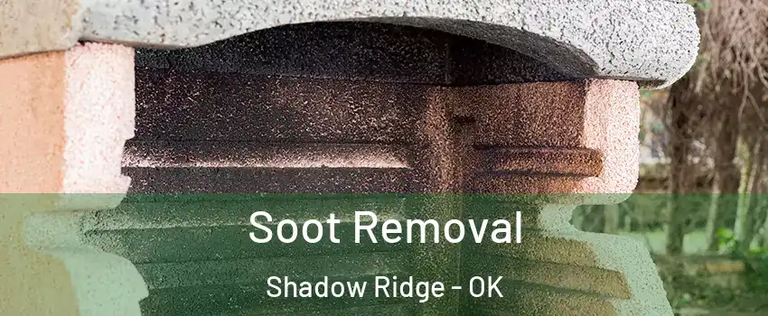 Soot Removal Shadow Ridge - OK