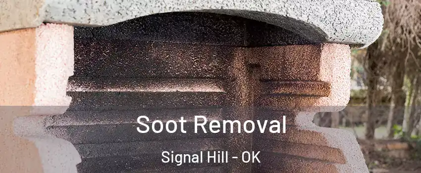 Soot Removal Signal Hill - OK