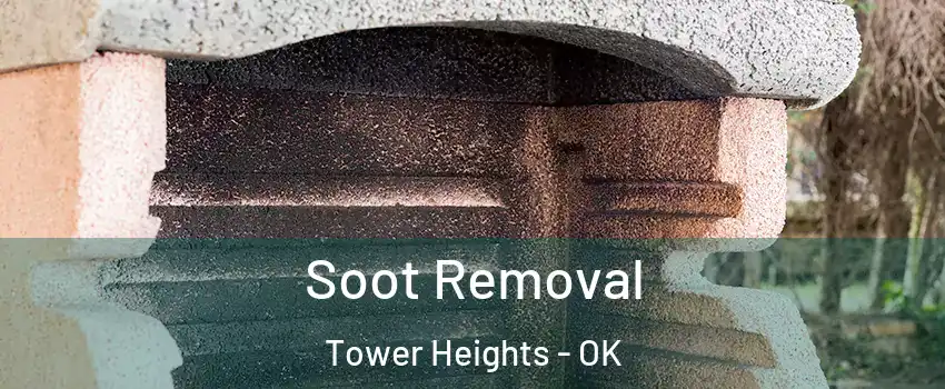 Soot Removal Tower Heights - OK