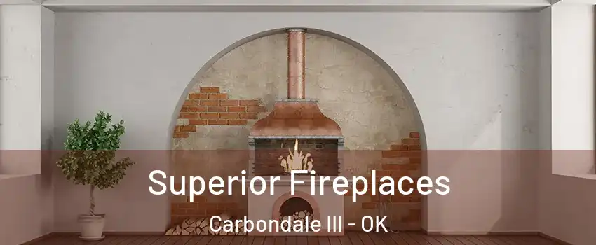 Superior Fireplaces Carbondale III - OK