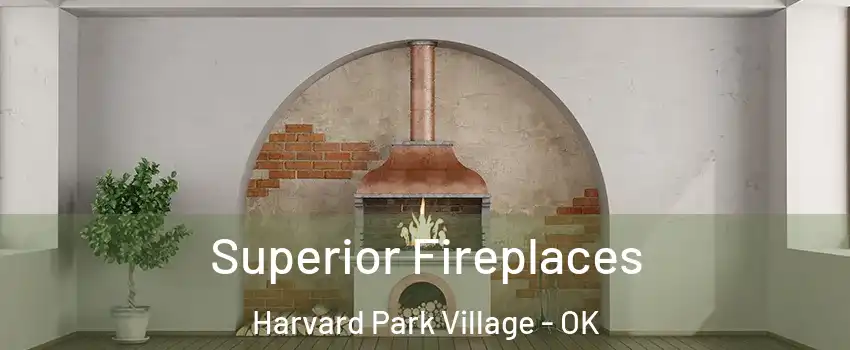 Superior Fireplaces Harvard Park Village - OK
