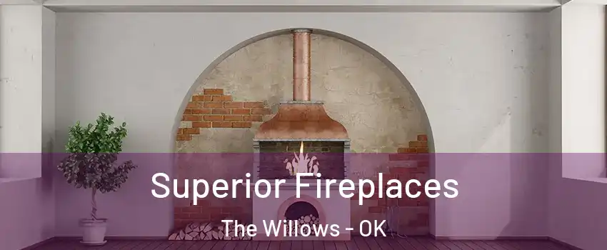 Superior Fireplaces The Willows - OK