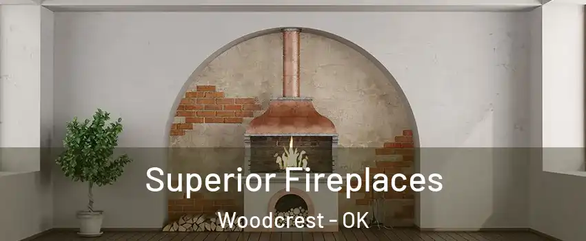 Superior Fireplaces Woodcrest - OK