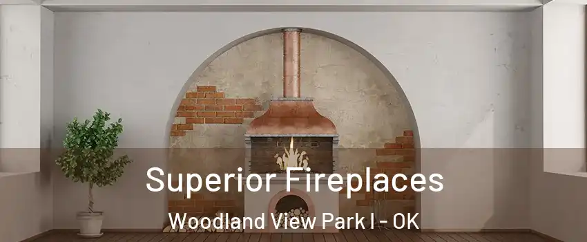 Superior Fireplaces Woodland View Park I - OK