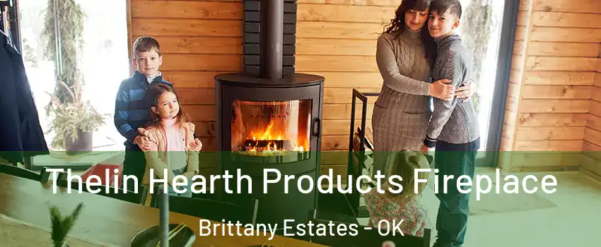 Thelin Hearth Products Fireplace Brittany Estates - OK