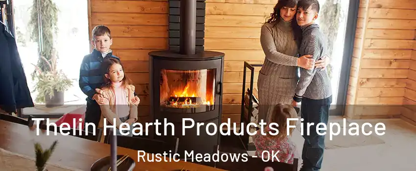 Thelin Hearth Products Fireplace Rustic Meadows - OK