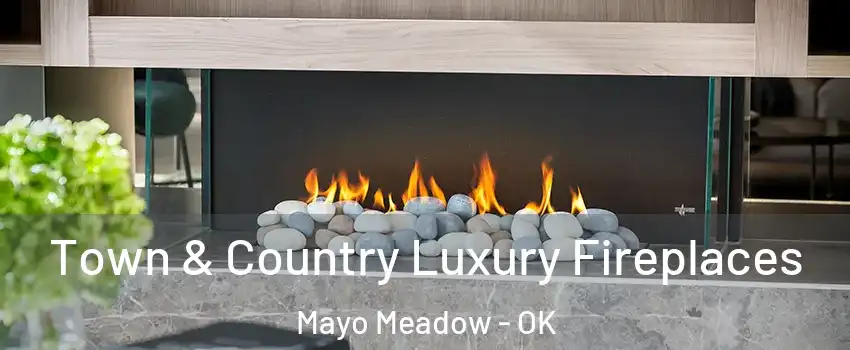 Town & Country Luxury Fireplaces Mayo Meadow - OK