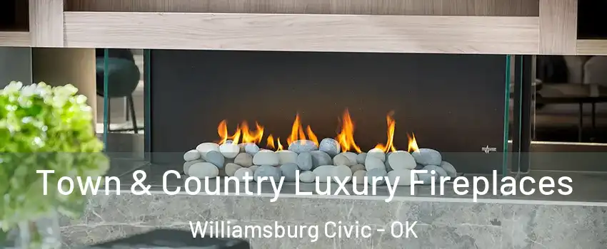 Town & Country Luxury Fireplaces Williamsburg Civic - OK