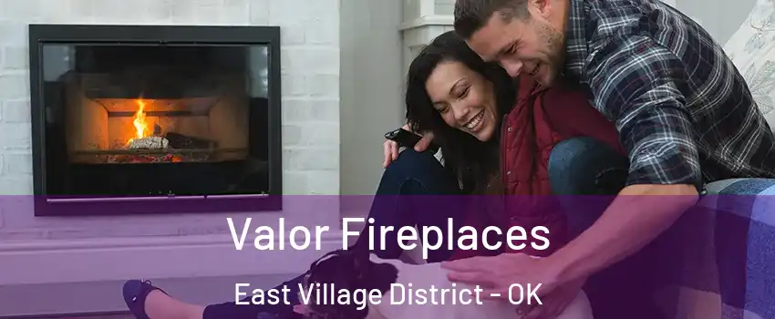 Valor Fireplaces East Village District - OK