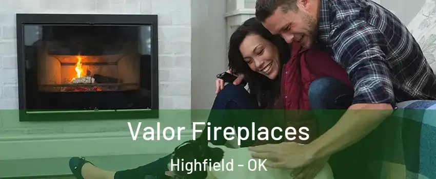 Valor Fireplaces Highfield - OK