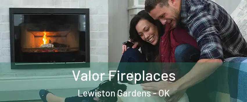 Valor Fireplaces Lewiston Gardens - OK