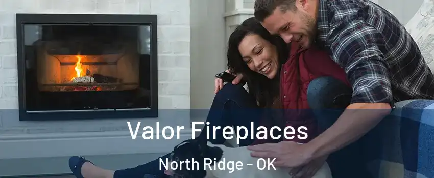 Valor Fireplaces North Ridge - OK