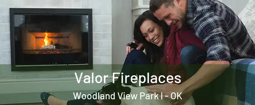 Valor Fireplaces Woodland View Park I - OK