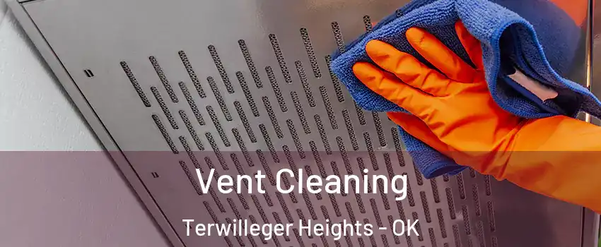 Vent Cleaning Terwilleger Heights - OK