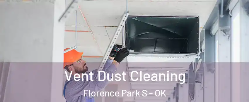 Vent Dust Cleaning Florence Park S - OK