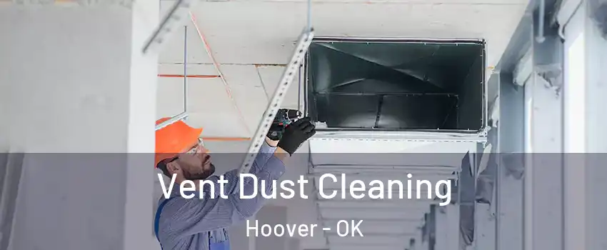 Vent Dust Cleaning Hoover - OK