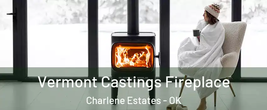 Vermont Castings Fireplace Charlene Estates - OK