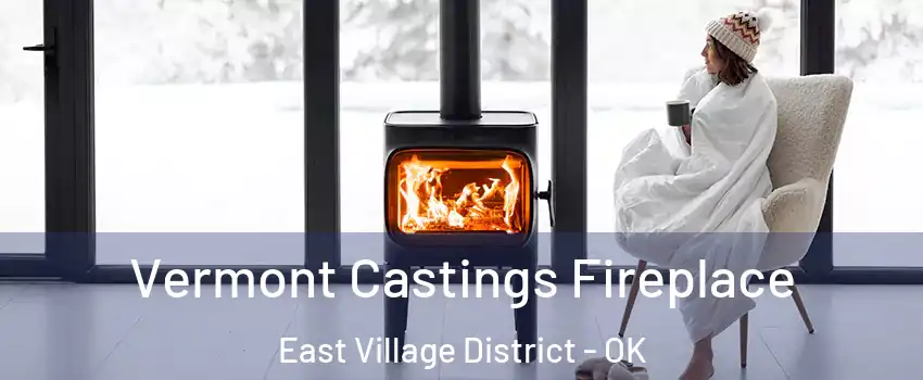 Vermont Castings Fireplace East Village District - OK