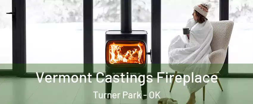 Vermont Castings Fireplace Turner Park - OK