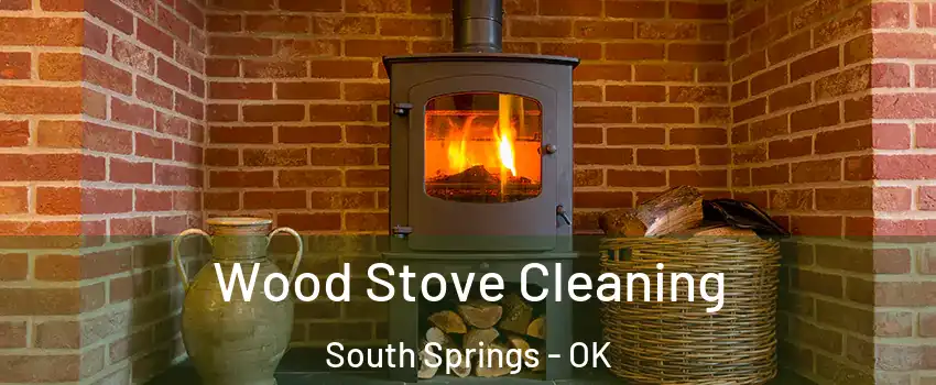 Wood Stove Cleaning South Springs - OK