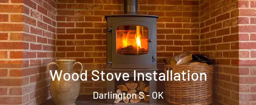 Wood Stove Installation Darlington S - OK