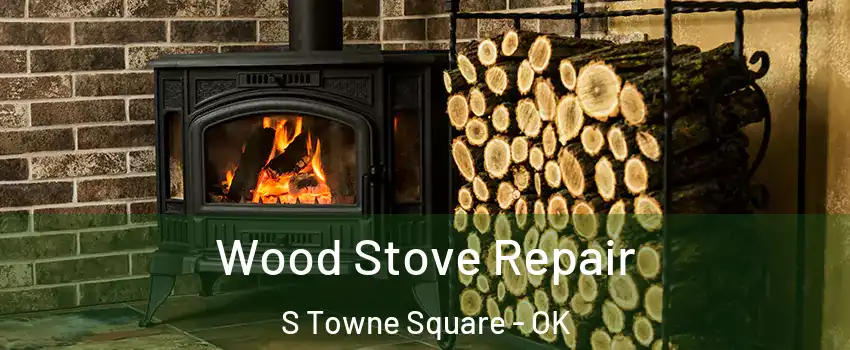 Wood Stove Repair S Towne Square - OK